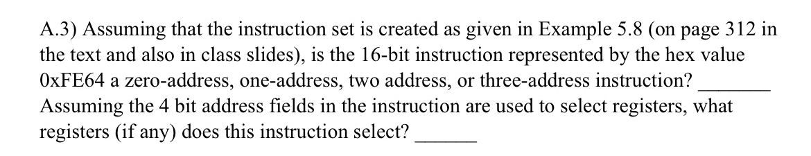 A . 3 ) Assuming that the instruction set is