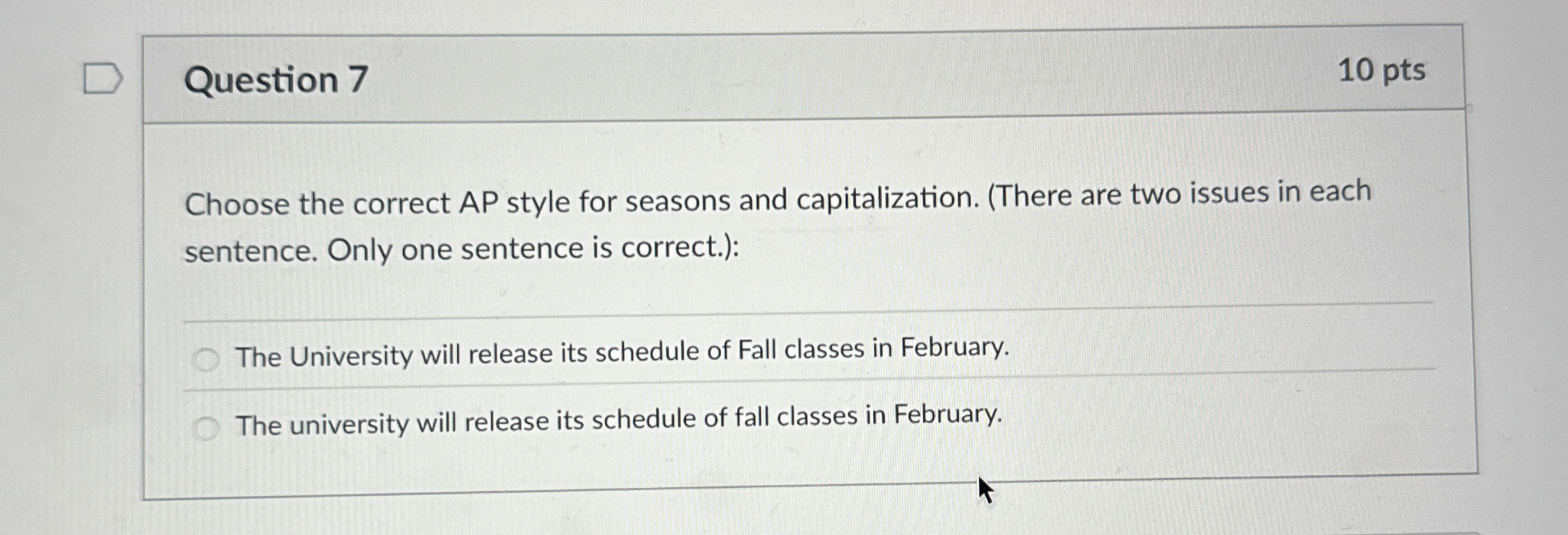 Question 7 1 0 pts Choose the correct AP style