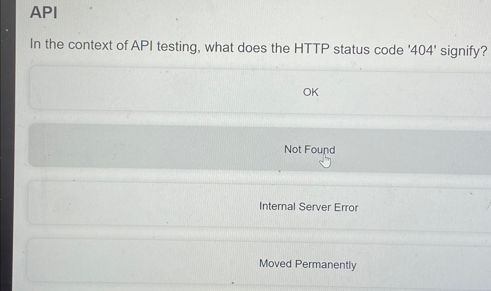 API In the context of API testing, what does the