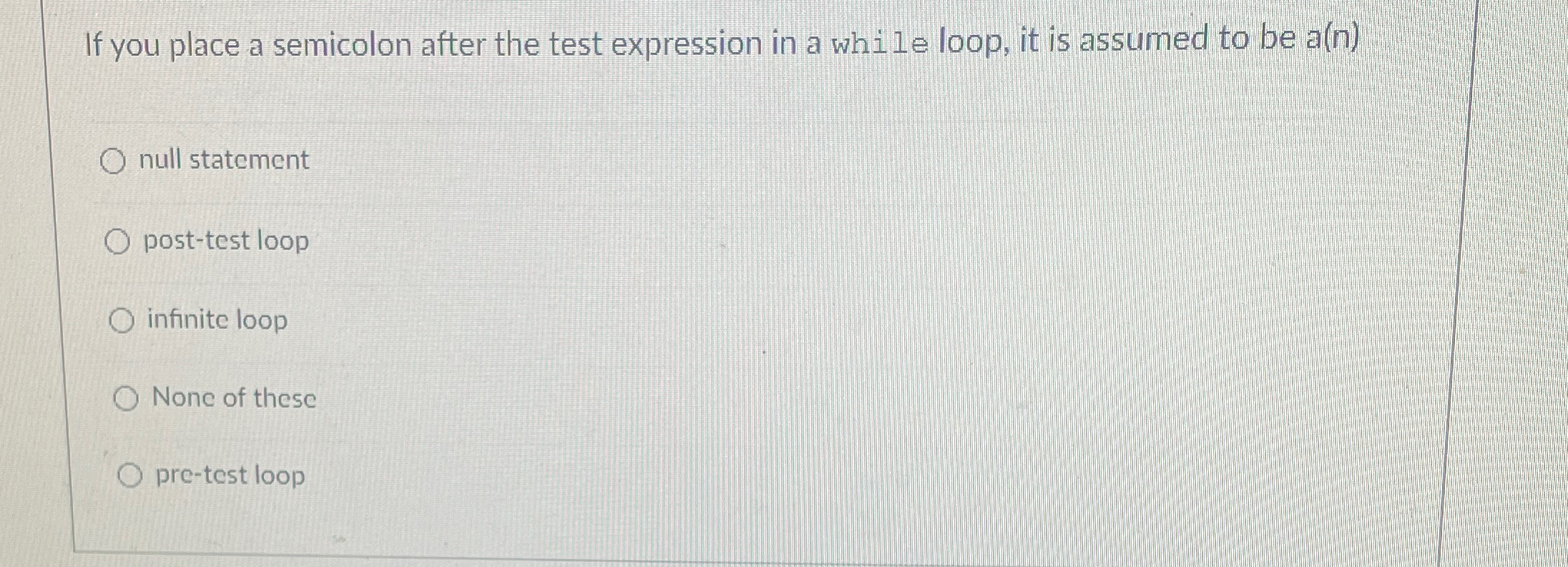 If you place a semicolon after the test