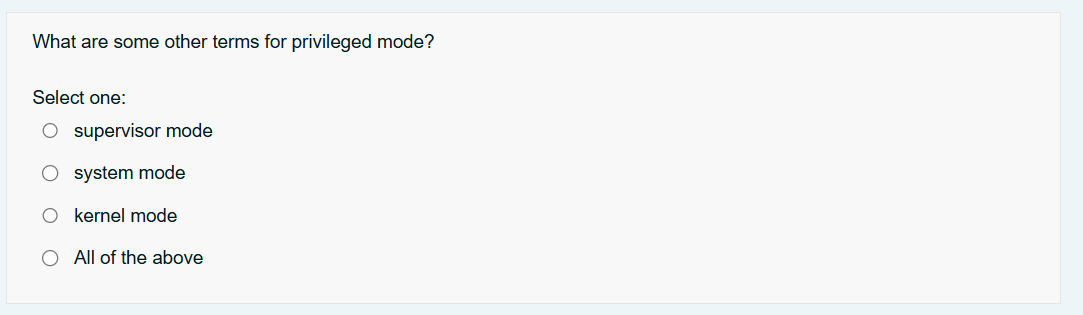What are some other terms for privileged mode?