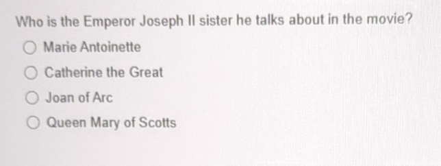 Who is the Emperor Joseph II sister he talks