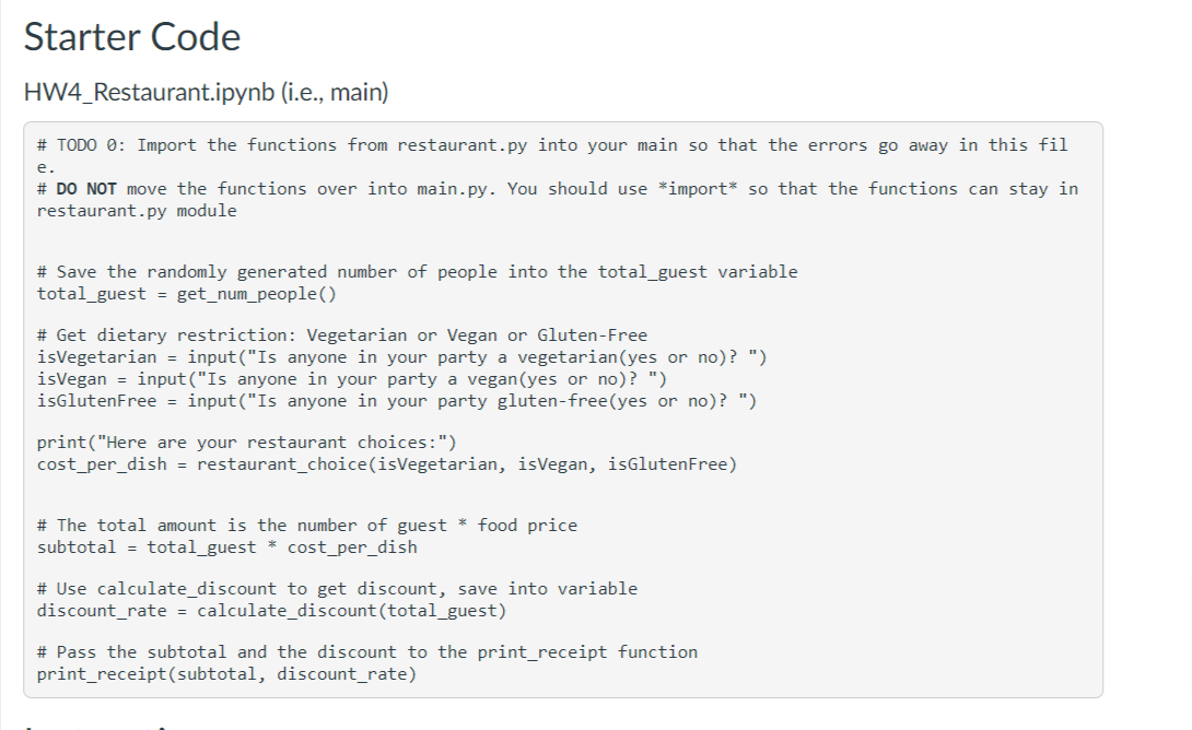 Starter Code. from restaurant.py import ( get _