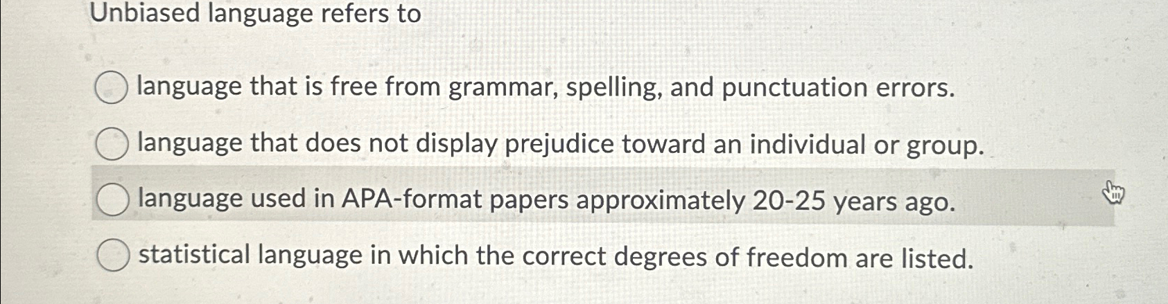 Unbiased language refers to language that is free