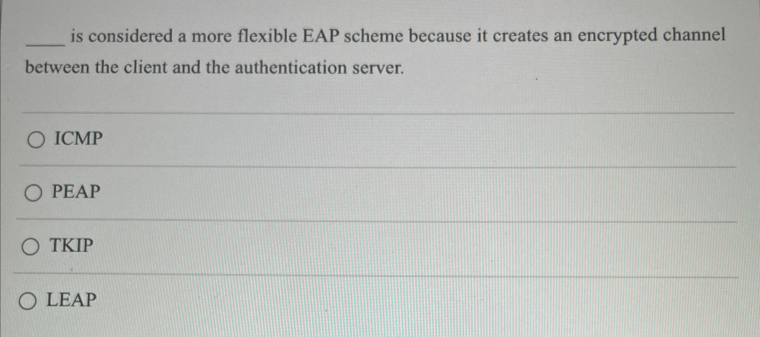 is considered a more flexible EAP scheme because