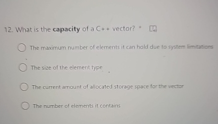 What is the capacity of a C + + vector? The