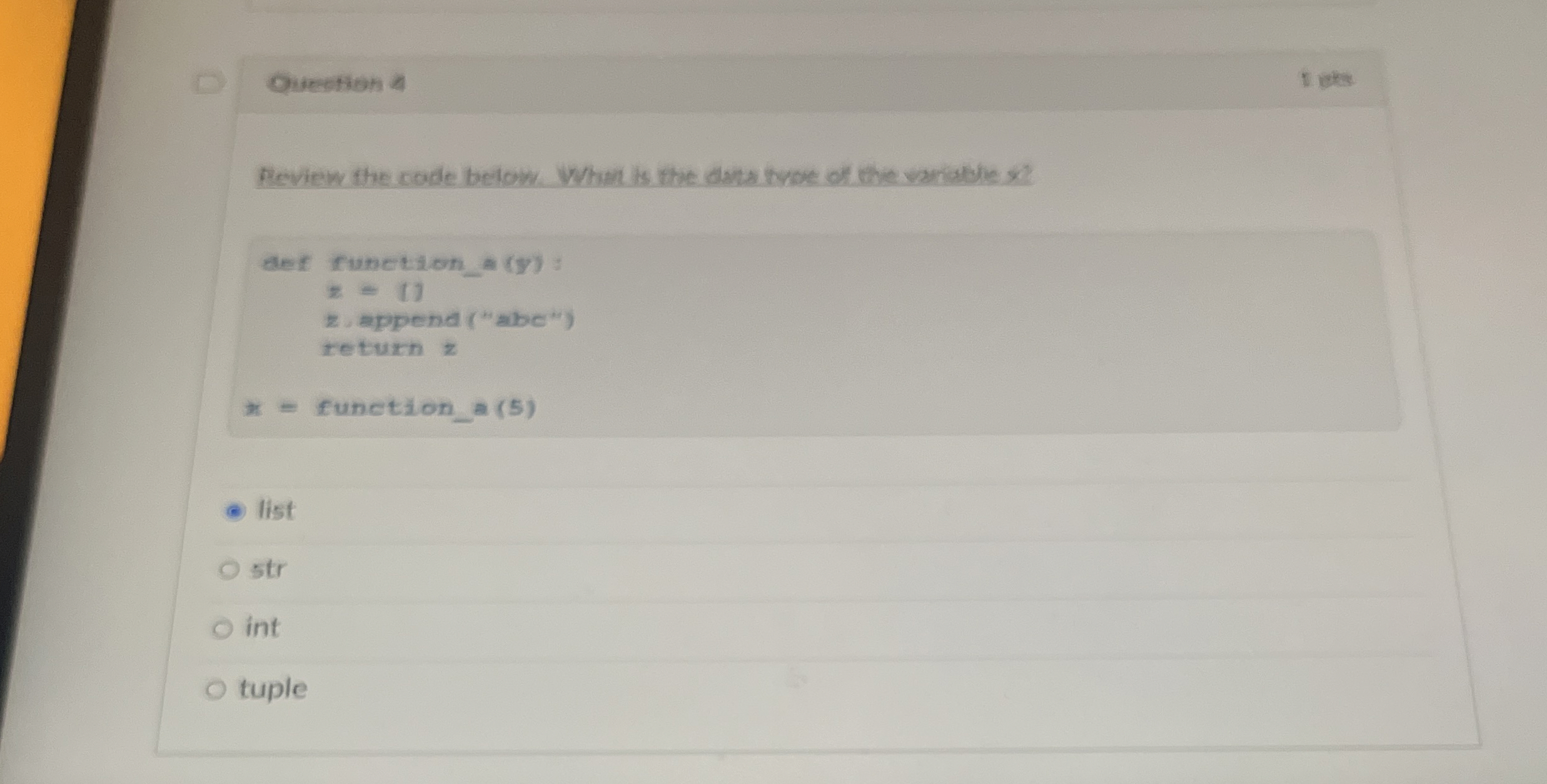 Review the code below. What is the data type of