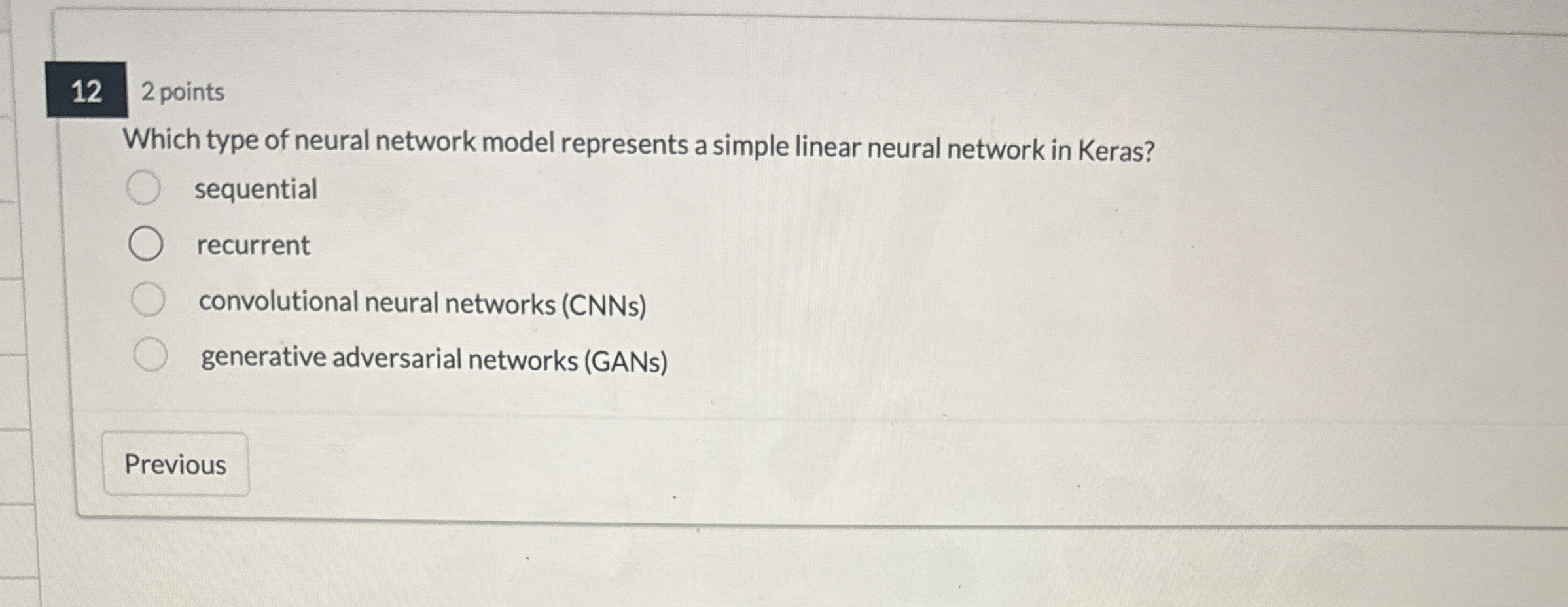 1 2 2 points Which type of neural network model
