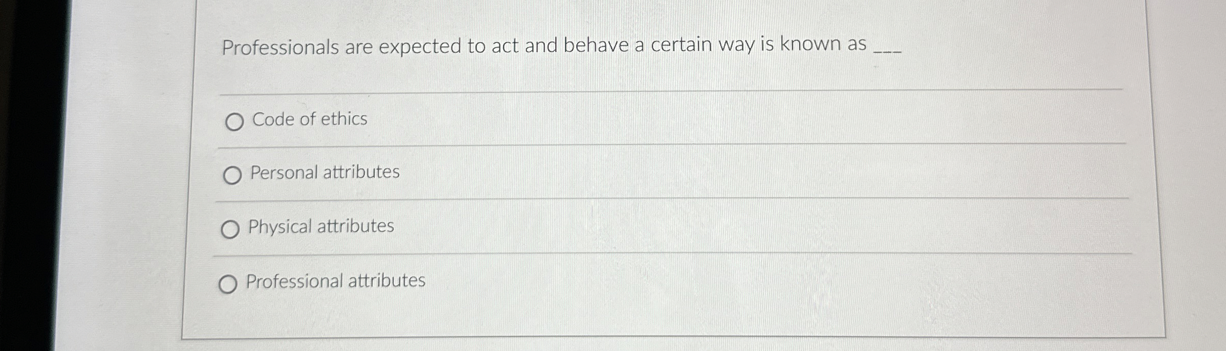 Professionals are expected to act and behave a