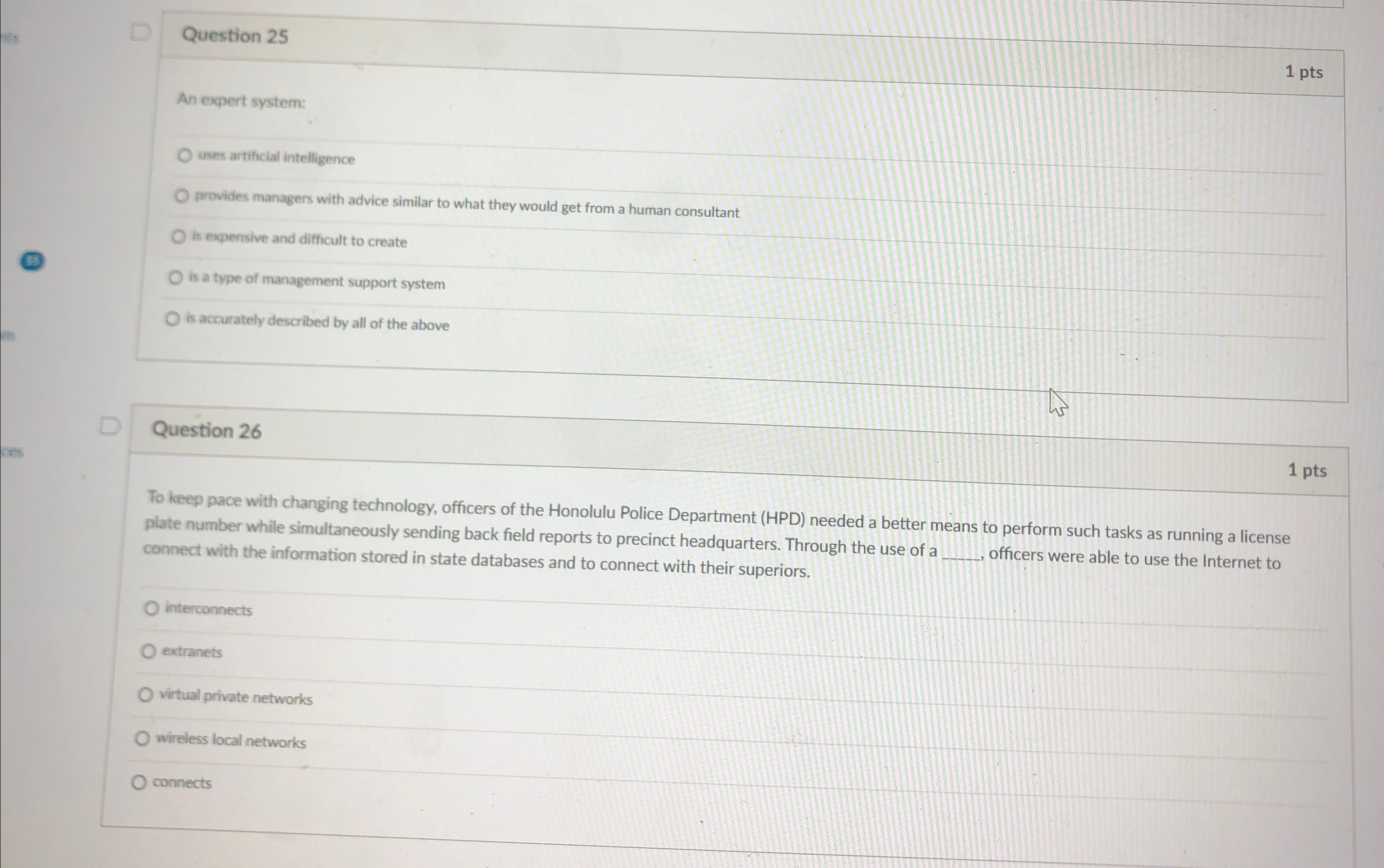Question 2 5 An expert system: 1 pts uses