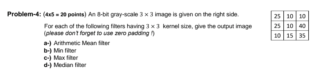 Problem - 4 : ( 4 5 = 2 0 points ) An 8 - bit
