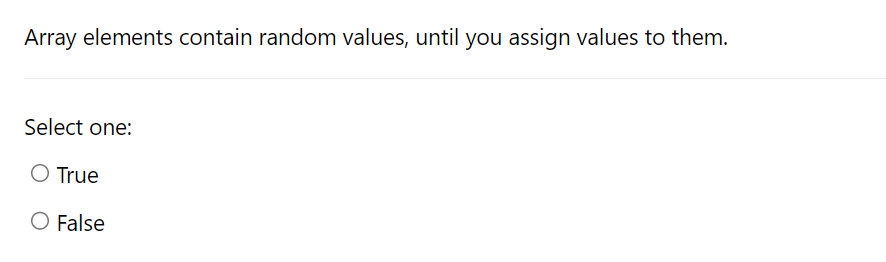 Array elements contain random values, until you