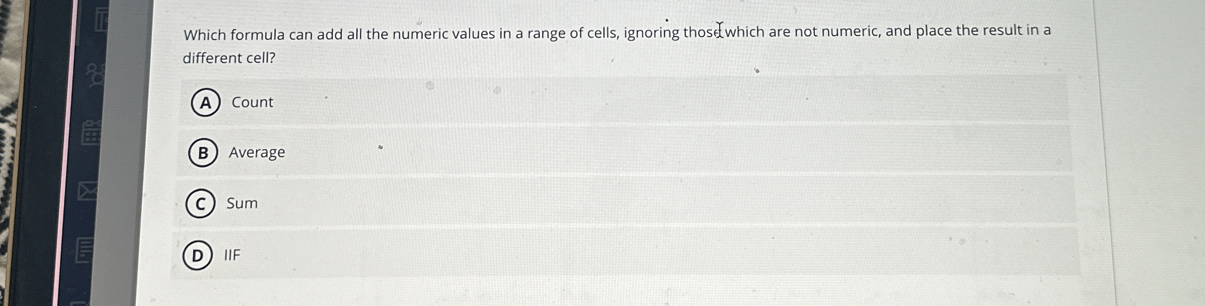 Which formula can add all the numeric values in a