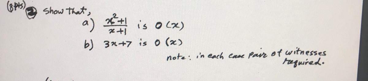 ( 8 pt ) - show that, a ) x 2 + 1 x + 1 is 0 ( x