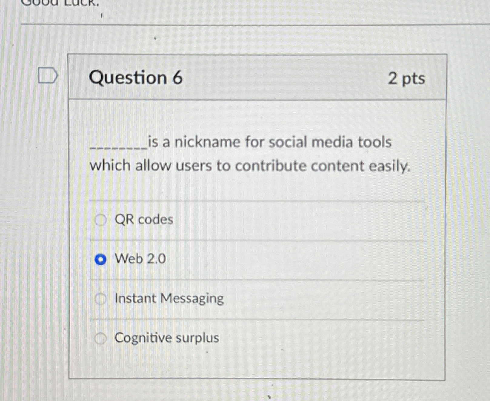 Question 6 2 pts is a nickname for social media