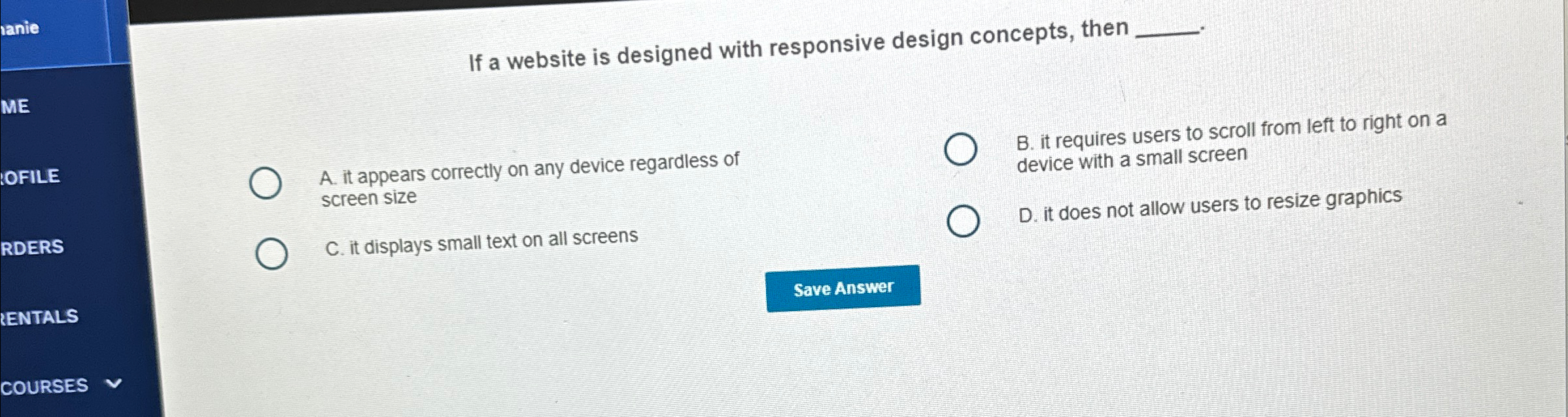 If a website is designed with responsive design