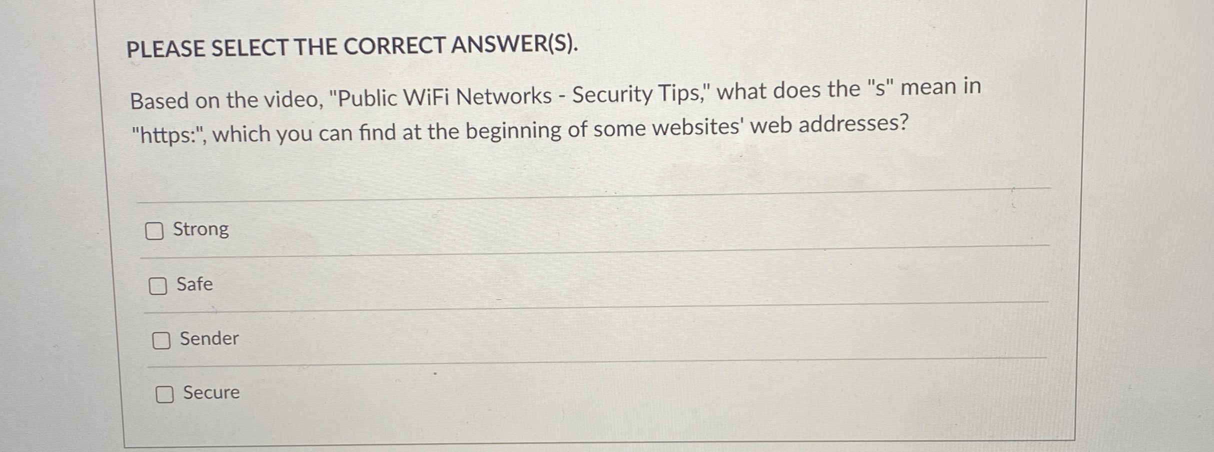 PLEASE SELECT THE CORRECT ANSWER ( S ) . Based on