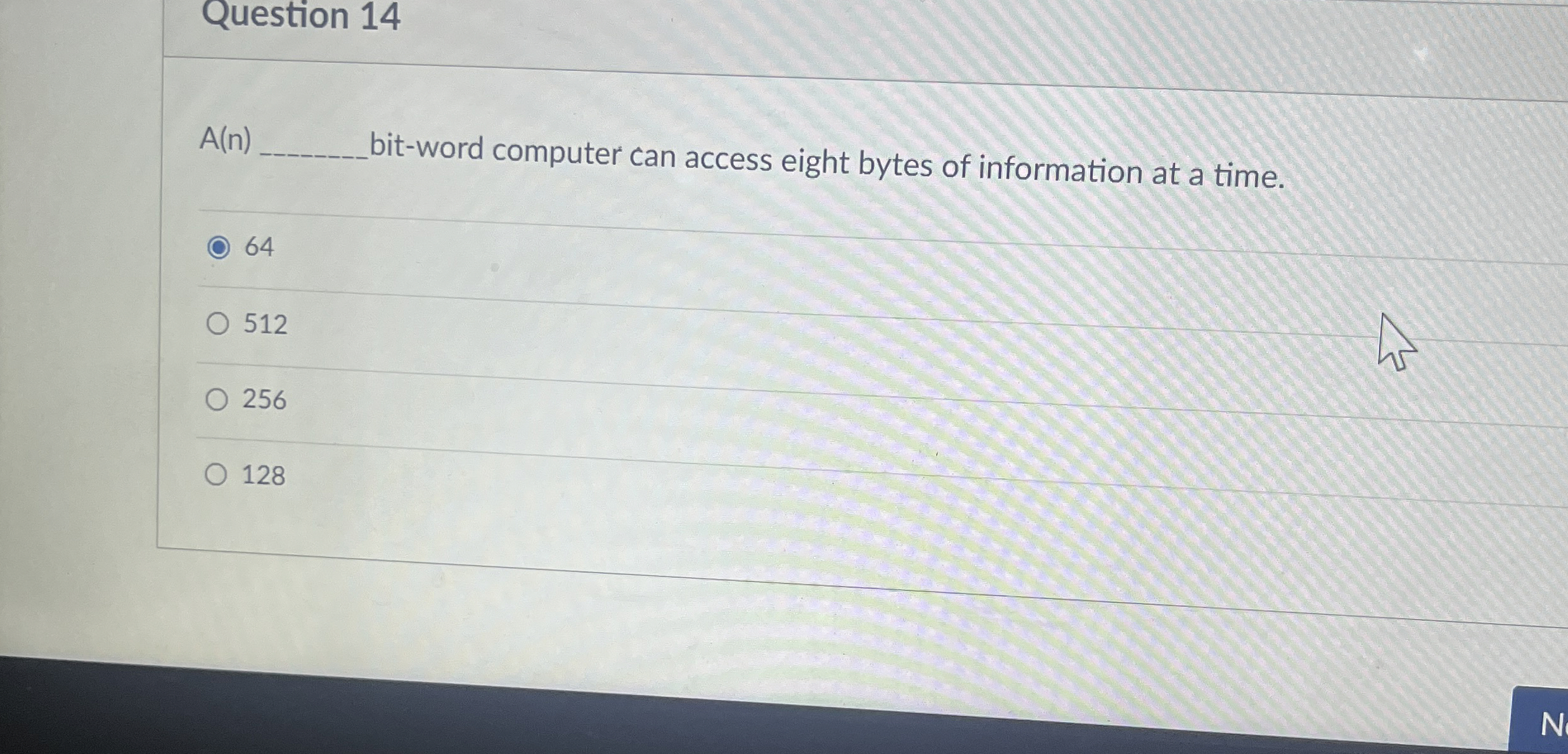 Question 1 4 A ( n ) bit - word computer can