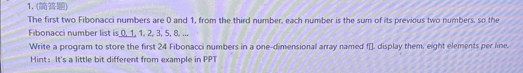 ( ) The first two Fibonacci numbers are 0 and 1 ,