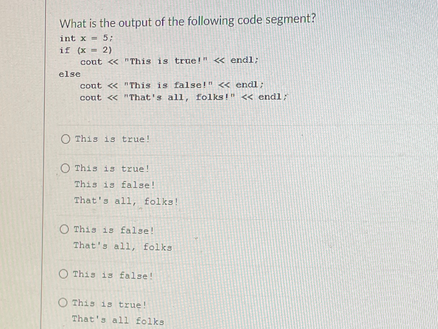 What is the output of the following code