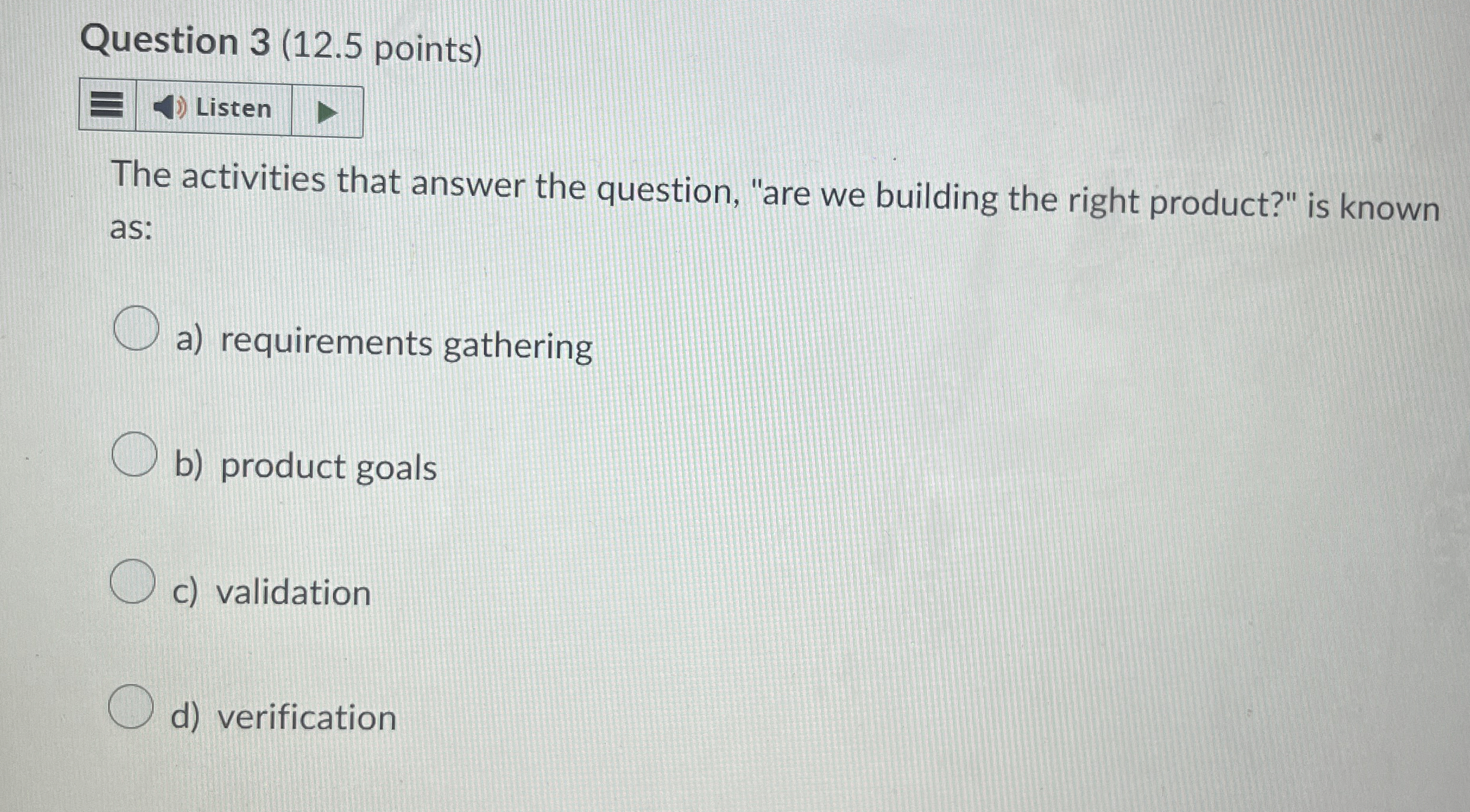 Question 3 ( 1 2 . 5 points ) Listen The