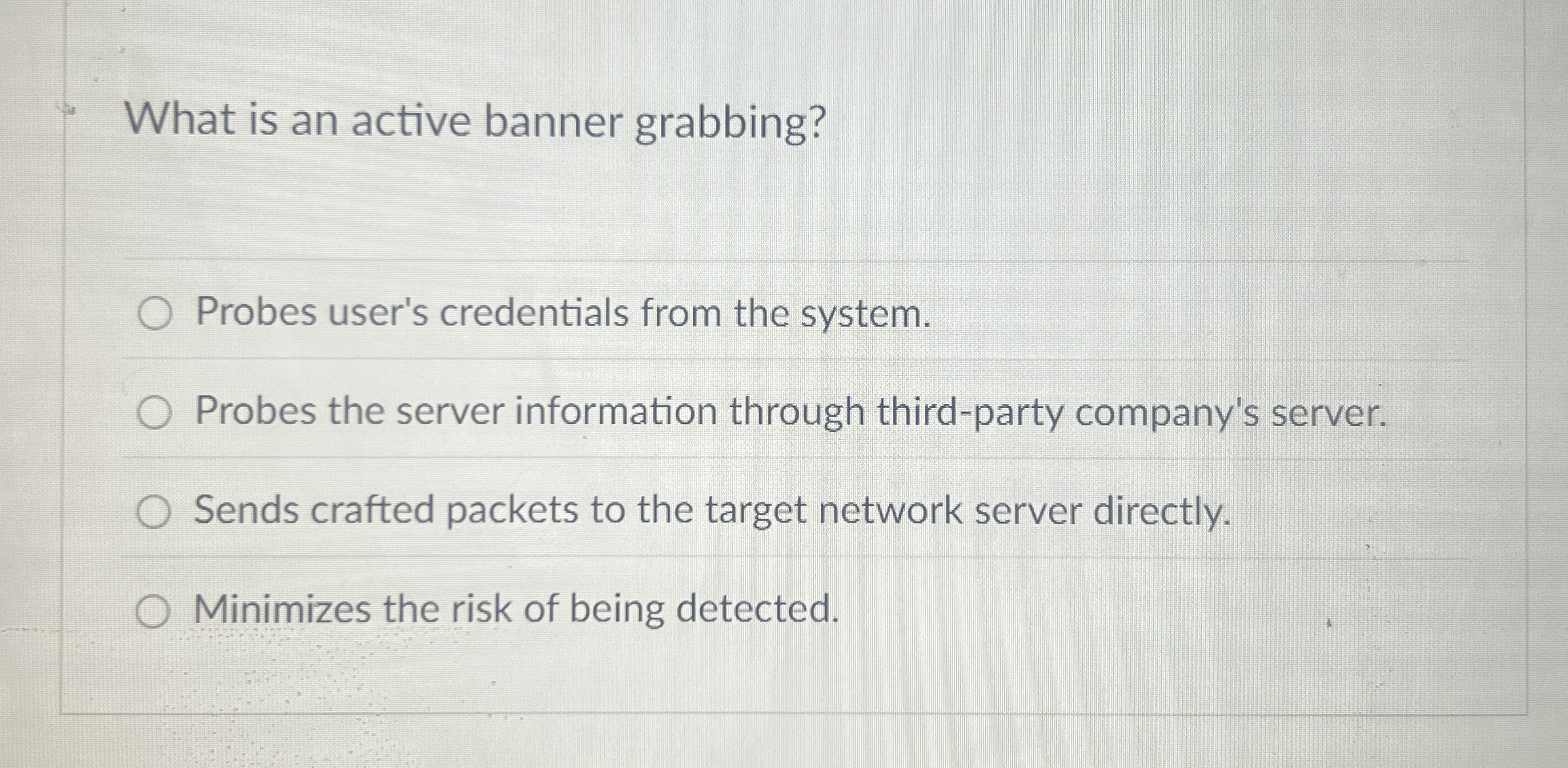 What is an active banner grabbing? Probes user's