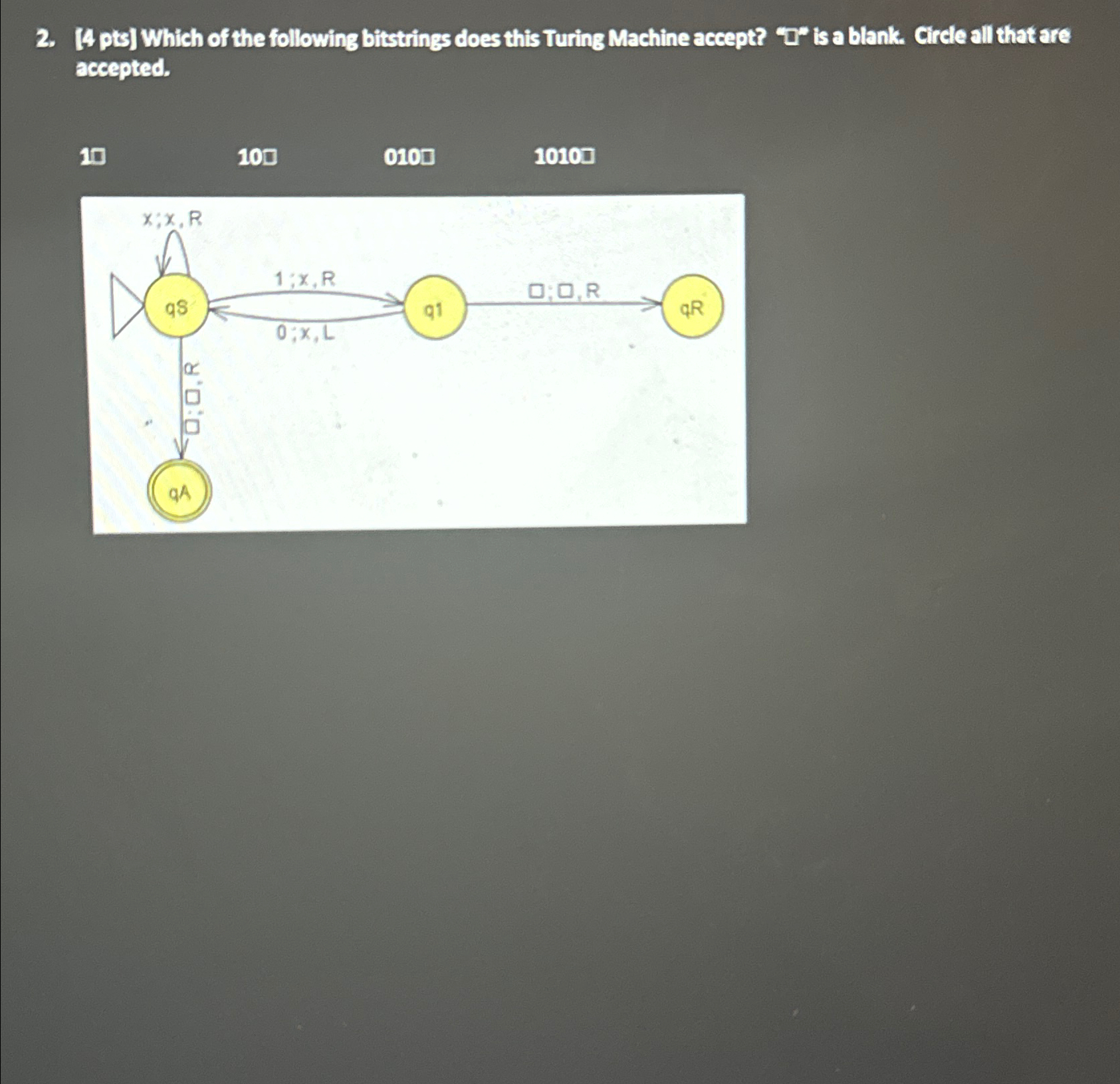 [ 4 pts ] Which of the following bitstrings does
