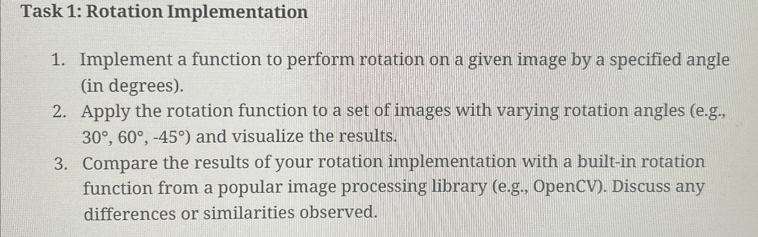 Task 1 : Rotation Implementation Implement a