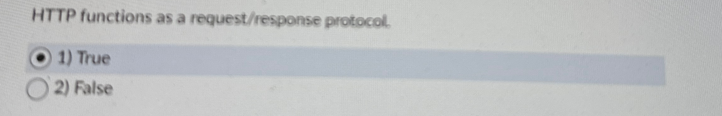 HTTP functions as a request / response protocol.