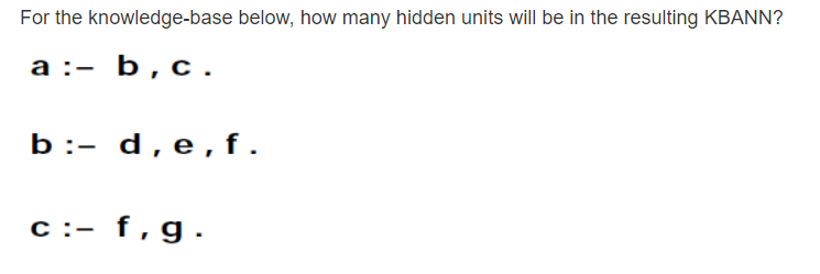 For the knowledge - base below, how many hidden