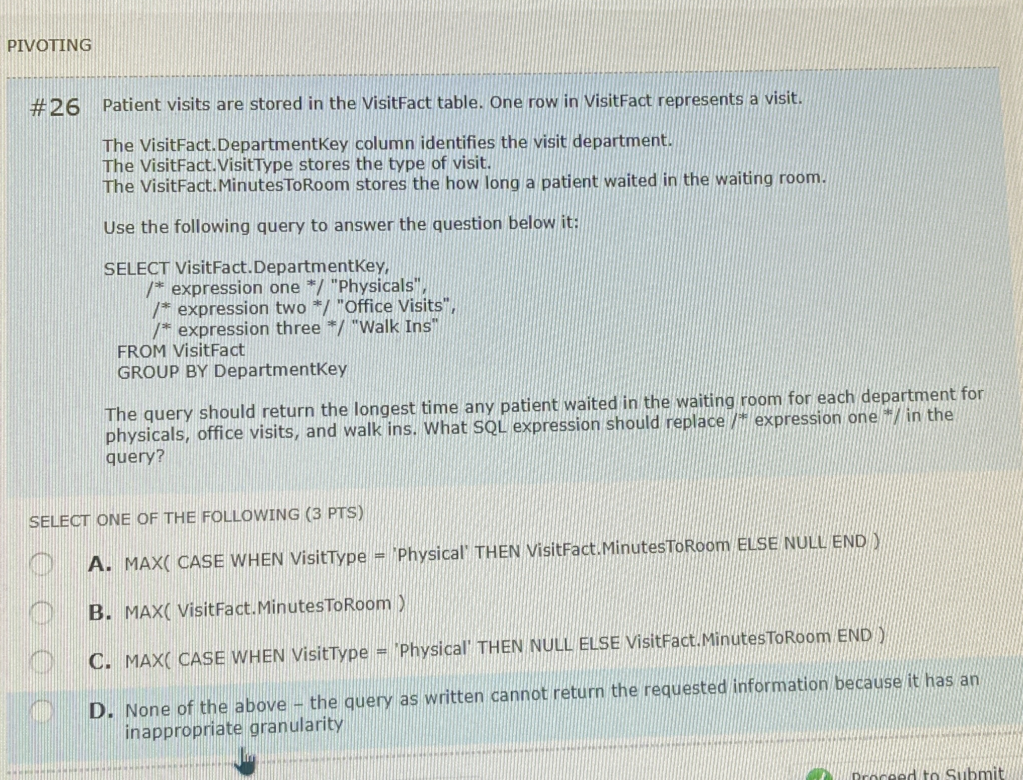 PIVOTING # 2 6 Patient visits are stored in the