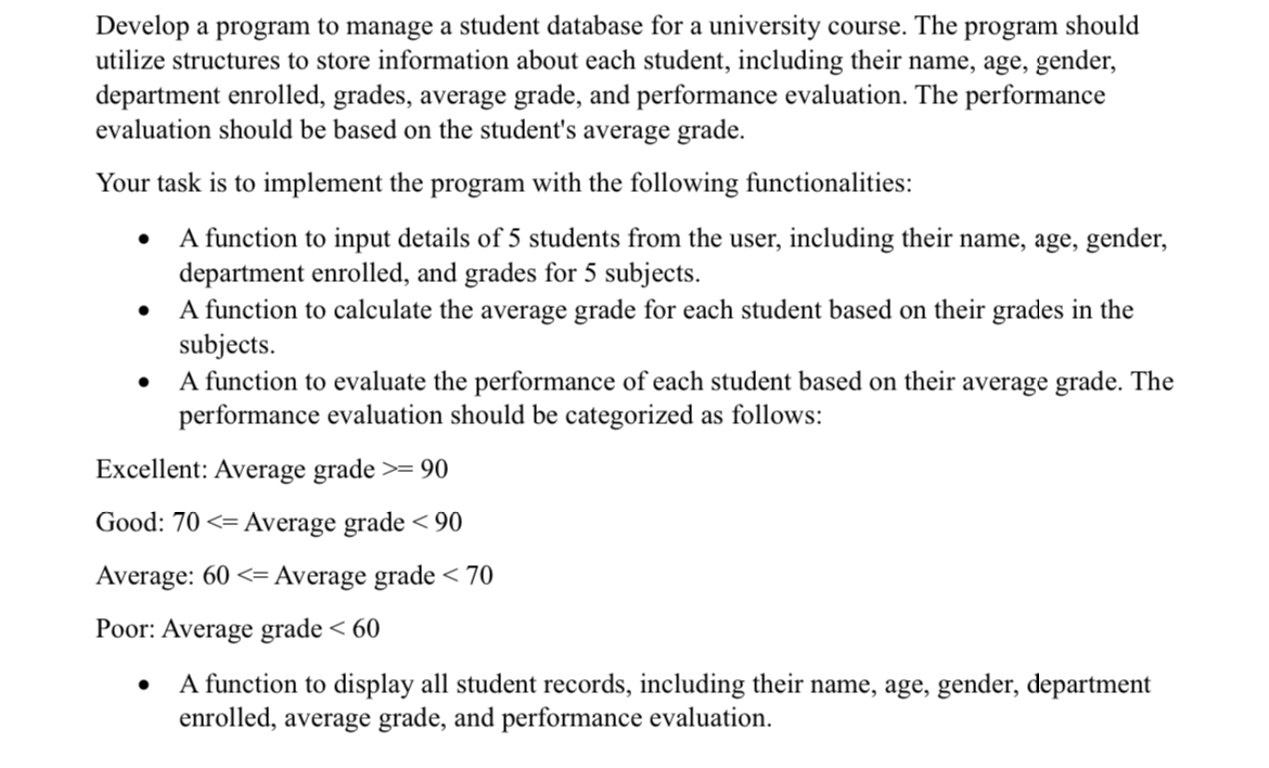 IN C LANGUAGE Develop a program to manage a