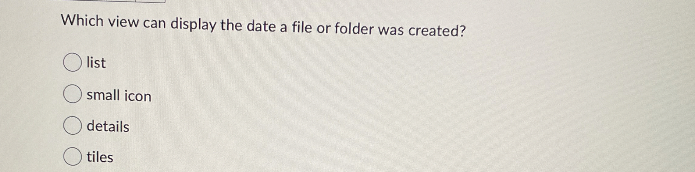 Which view can display the date a file or folder