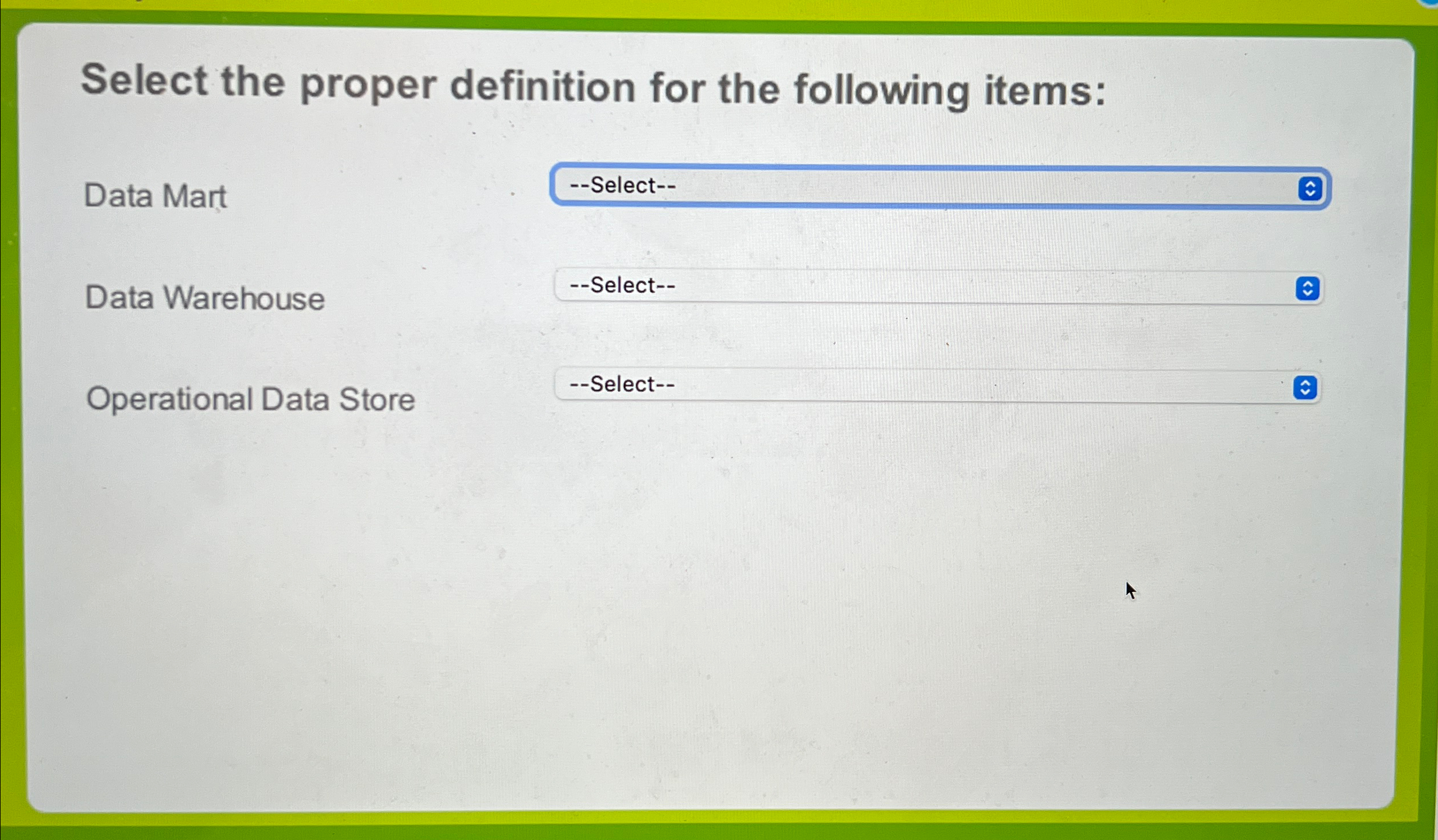 Select the proper definition for the following