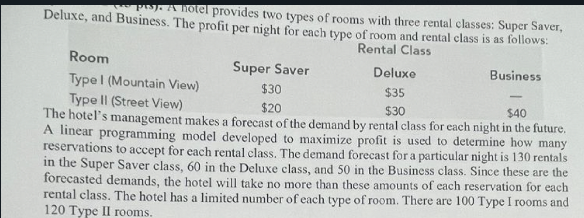 A A thotel provides two types of rooms with three