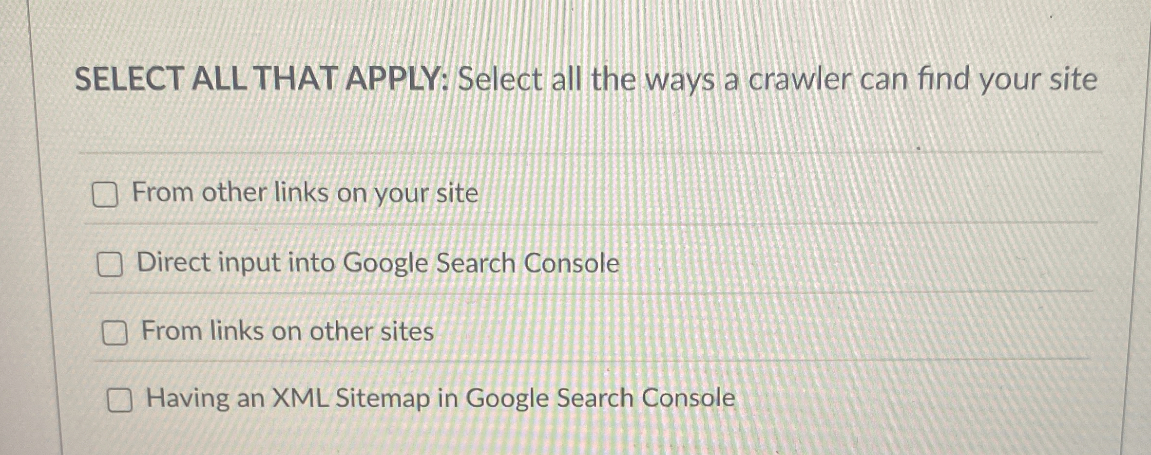 SELECT ALLTHAT APPLY: Select all the ways a