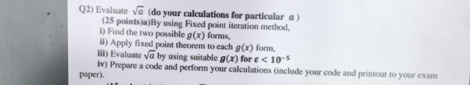 Q 2 ) Evaluate a 2 ( do your calculations for