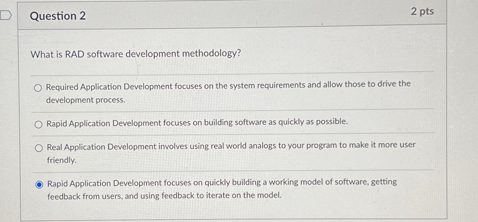 Question 2 2 p t s What is RAD software