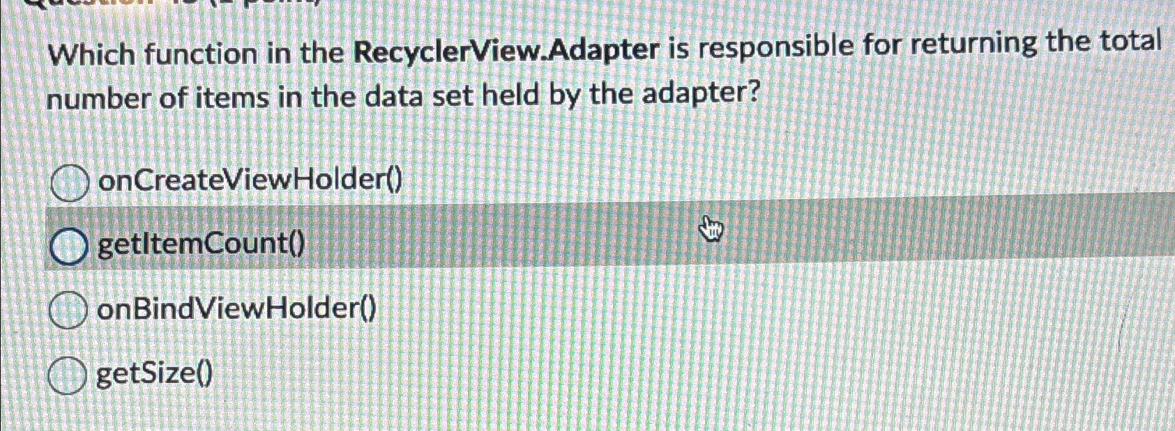 Which function in the RecyclerView.Adapter is
