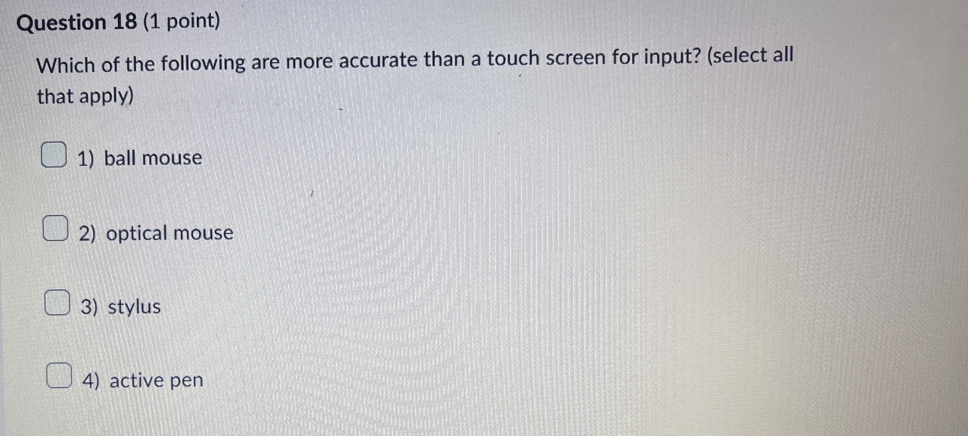 Question 1 8 ( 1 point ) Which of the following
