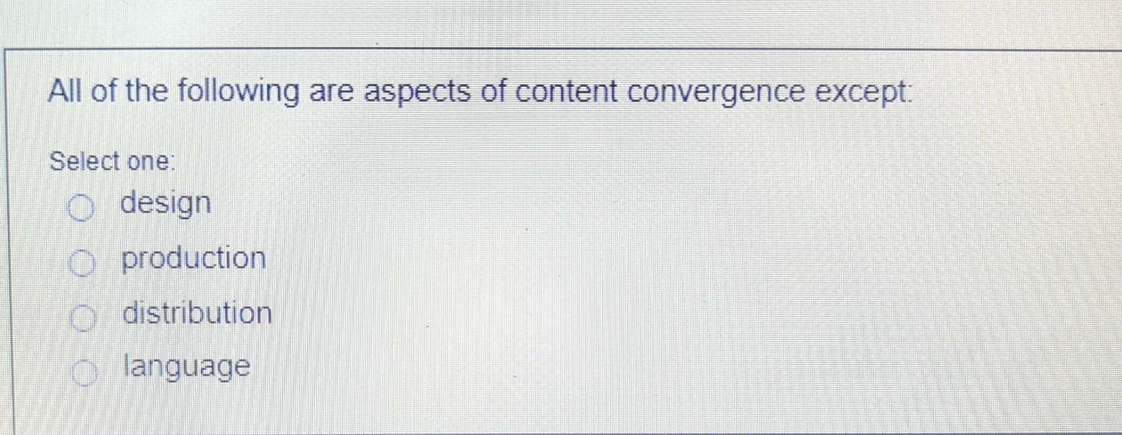 All of the following are aspects of content