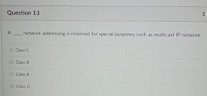 Question 1 3 1 A network addressing is reserved
