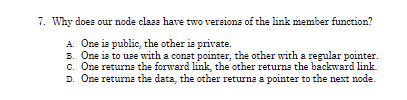Why doea our node claas have two veraions of the