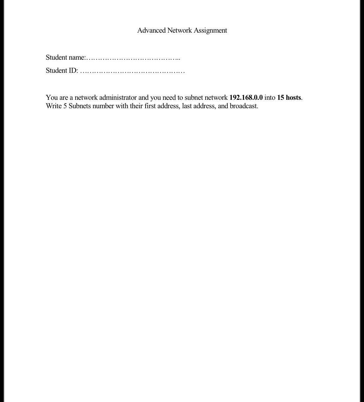 Advanced Network Assignment Student name: Student