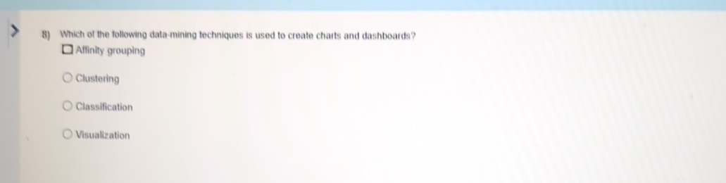Which of the following datamining techniques is