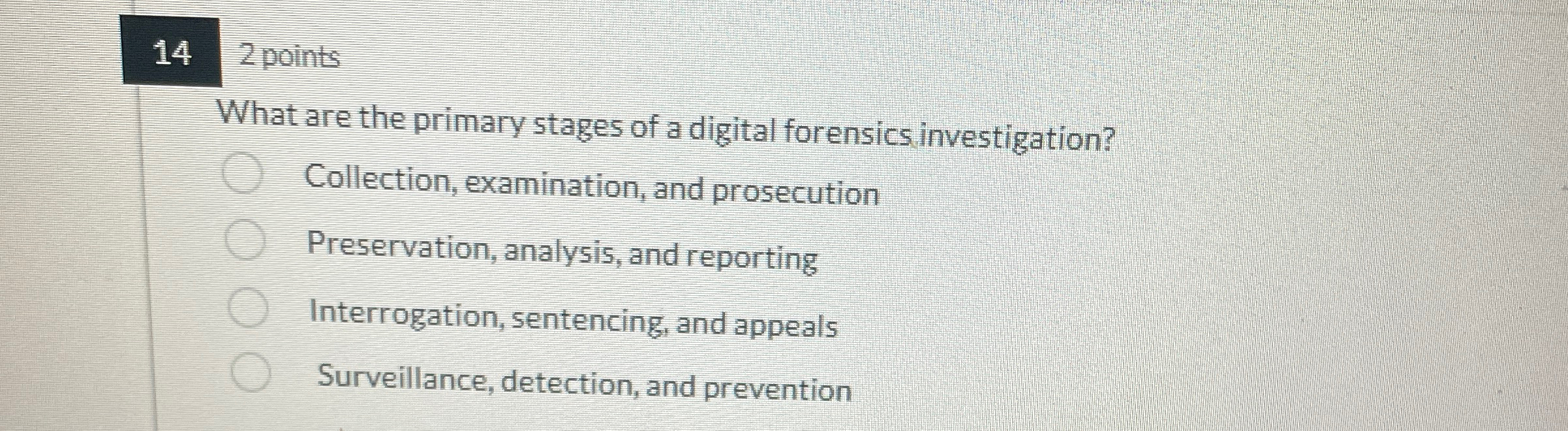 1 4 2 points What are the primary stages of a