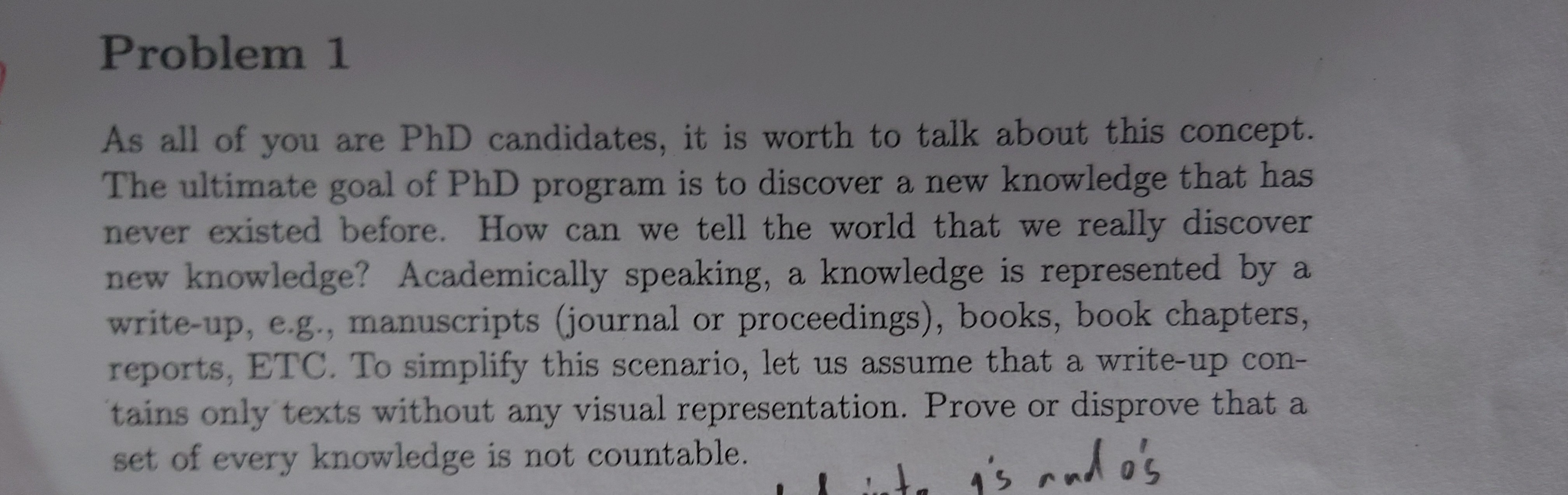 Problem 1 As all of you are P h D candidates, it