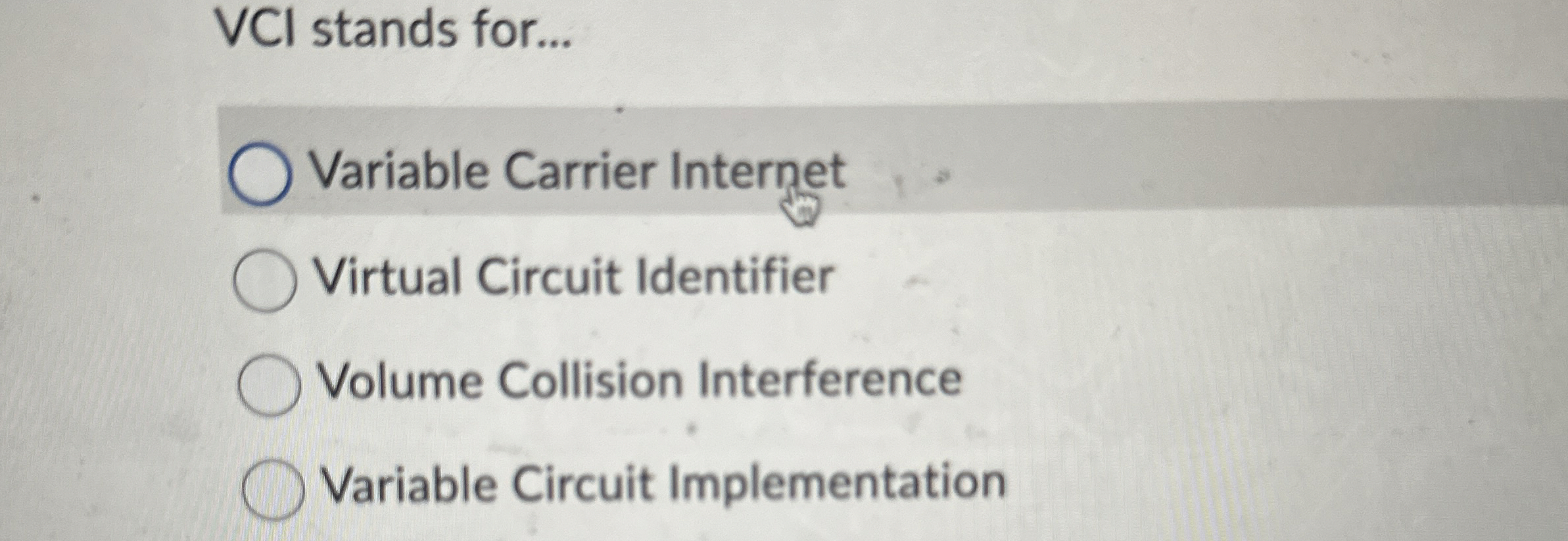 VCl stands for... Variable Carrier Internet