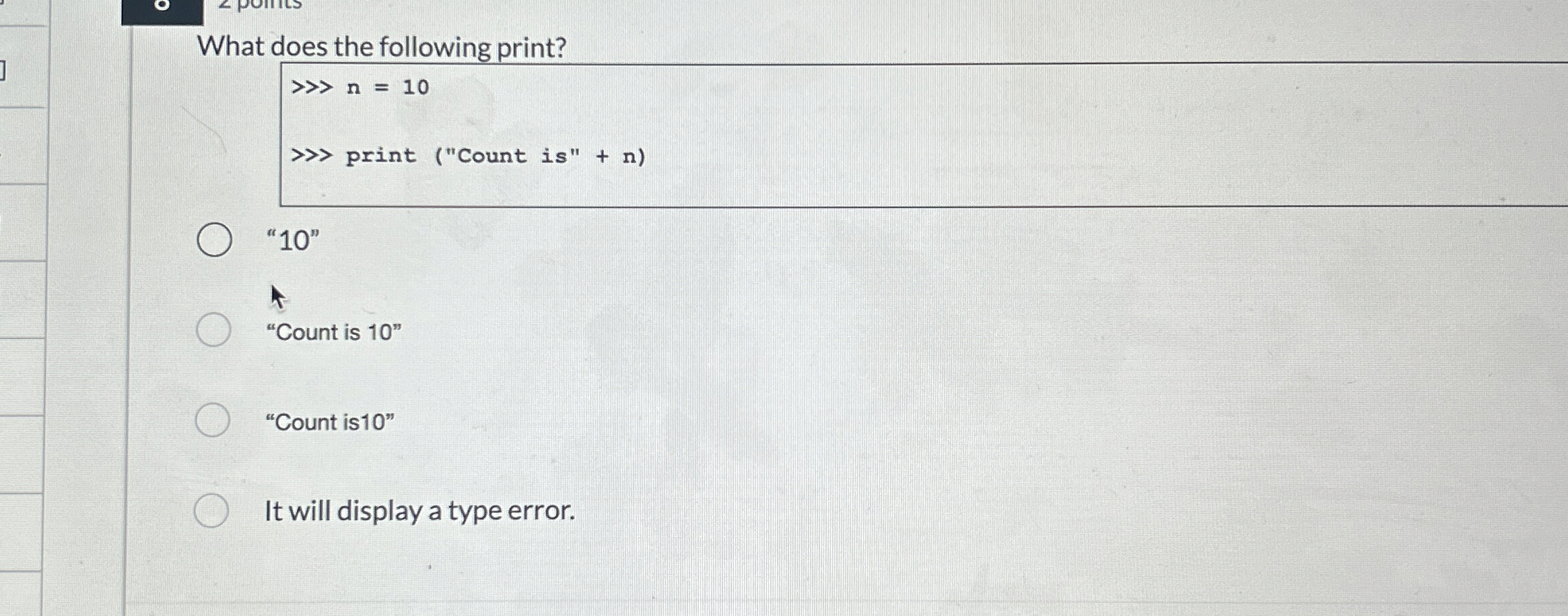 What does the following print?"Count is 1 0 " "