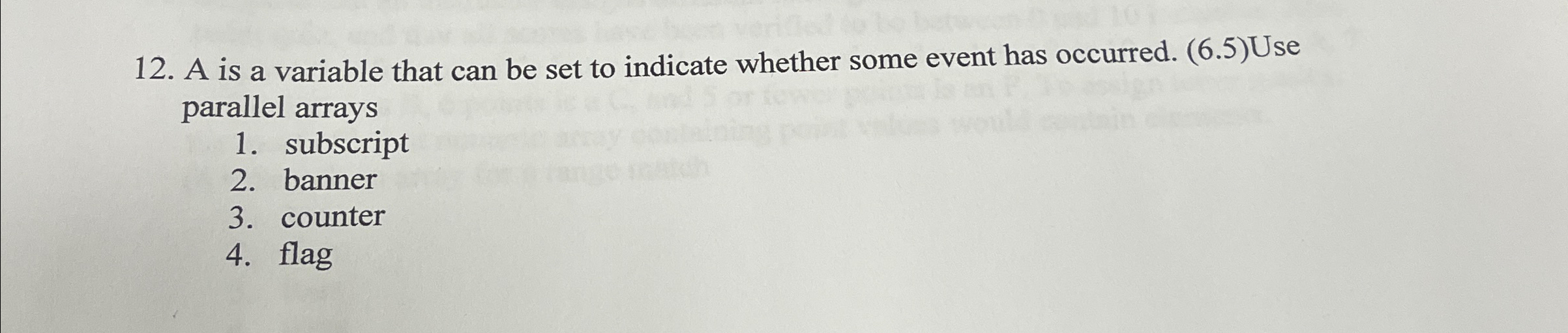 A is a variable that can be set to indicate